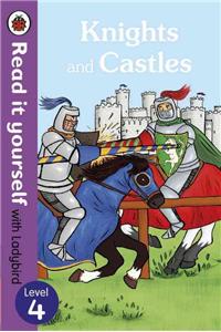 Knights and Castles - Read it yourself with Ladybird: Level 4 (non-fiction)