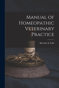 Manual of Homeopathic Veterinary Practice