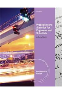 Probability and Statistics for Engineers and Scientists. Anthony Hayter