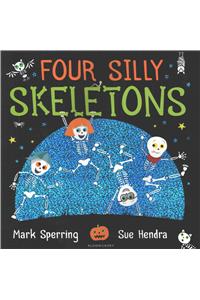 Four Silly Skeletons