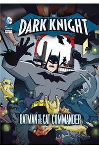 Dark Knight: Batman vs. the Cat Commander