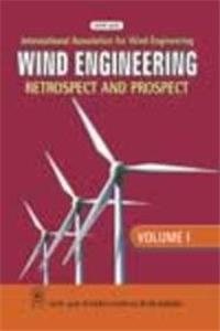 Wind Engineering: Retrospect And Prospect Vol. II