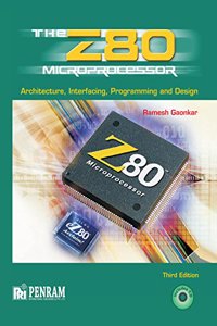 Z80 Microprocessor,3e (b/cd): Architecture,interfacing,prog & Design