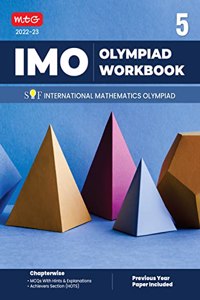 International Mathematics Olympiad (IMO) Work Book for Class 5 - MCQs, Previous Years Solved Paper and Achievers Section - Olympiad Books For 2022-2023 Exam
