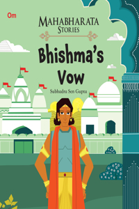 Bhishma's Vow : Mahabharata Stories