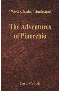 Adventures of Pinocchio (World Classics, Unabridged)