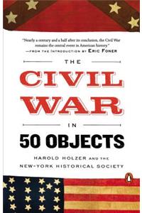 Civil War in 50 Objects