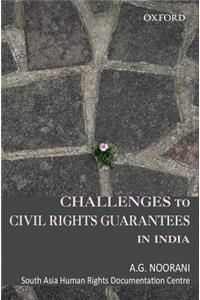 Challenges to Civil Rights Guarantees in India