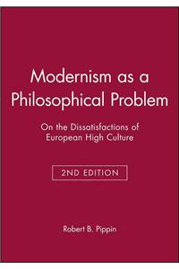 Modernism as a Philosophical Problem