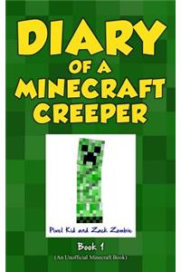 Diary of a Minecraft Creeper Book 1