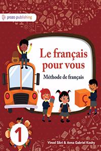 Le franÃ§ais pour vous MÃ©thode de franÃ§ais Volume 1 ( French Textbook )