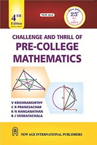 Challenge and Thrill of Pre-College Mathematics