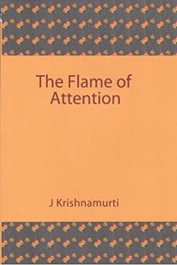 The Flame of Attention