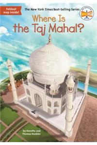 Where Is the Taj Mahal?