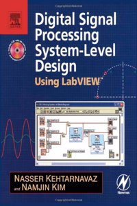 Digital Signal Processing System-Level Design Using LabVIEW: LabVIEW-Based Hybrid Programming