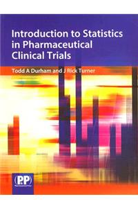 Introduction to Statistics in Pharmaceutical Clinical Trials