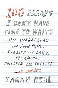 100 Essays I Don't Have Time to Write