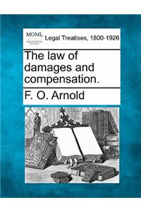 law of damages and compensation.
