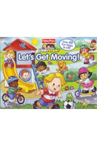 Fisher Price: Lets Get Moving