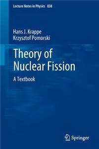 Theory of Nuclear Fission