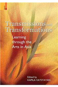 Transmissions and Transformations: Learning Through the Arts in Asia