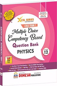 XCEL Series Multiple Choice and Competency Based Question Bank for CBSE Term 1 Class 12 PHYSICS