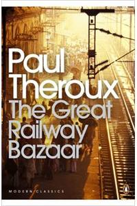 Great Railway Bazaar: By Train Through Asia