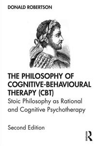 Philosophy of Cognitive-Behavioural Therapy (Cbt)