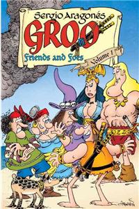 Groo: Friends and Foes, Volume 1