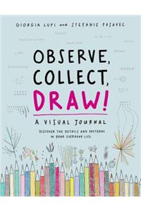 Observe, Collect, Draw! Journal