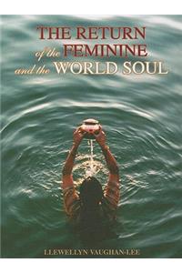 Return of the Feminine and the World Soul