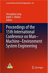 Proceedings of the 15th International Conference on Man-Machine-Environment System Engineering