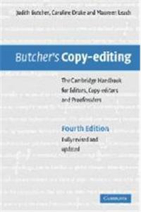 Butcher's Copy-Editing: The Cambridge Handbook For Editors, Copy-Editors And Proofreaders