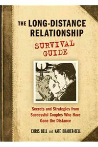The Long-Distance Relationship Survival Guide