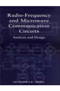 Radio-Frequency And Microwave Communication Circuits Analysis And Design
