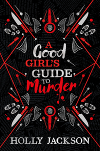 A Good Girlâ€™s Guide To Murder Collectors Edition [Special Edition]: A stunning new collectors edition of the first book in the bestselling thriller trilogy, soon to be a major TV series!: Book 1
