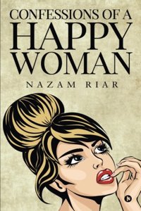 Confessions of a Happy Woman