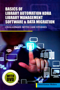 BASICS OF LIBRARY AUTOMATION, KOHA LIBRA