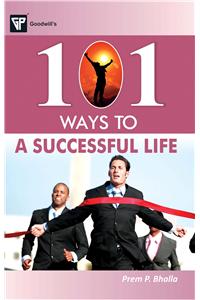 101 Ways to a Successful Life