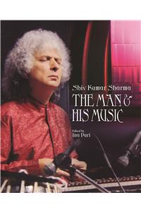 Shiv Kumar Sharma: The Man And His Music