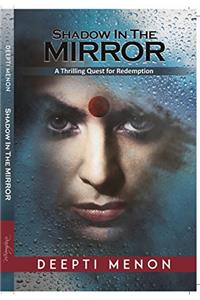 Shadow in the Mirror: A Thrilling Quest for Redemption