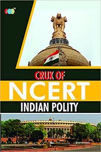 CRUX Of NCERT Indian Polity