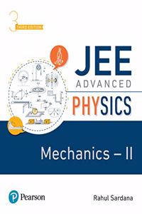 JEE Advanced Physics - Mechanics II | Third Edition | By Pearson