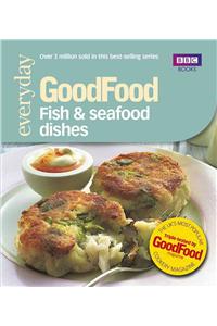 Good Food: Fish & Seafood Dishes