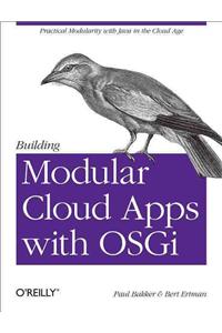 Building Modular Cloud Applications in Java: Practical Modularity with Java in the Cloud Age