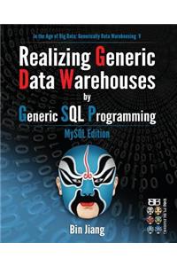 Realizing Generic Data Warehouses by Generic SQL Programming