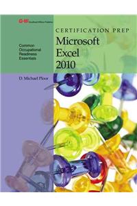 Certification Prep Microsoft Excel 2010