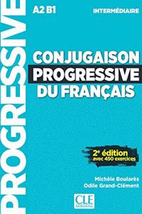 Conjugaison progressive du francais - 2eme edition: Niveau intermediaire (