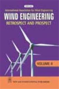 Wind Engineering : Retrospect And Prospect Vol. II