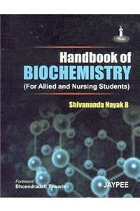 Handbook of Biochemistry for Allied and Nursing Students 2007